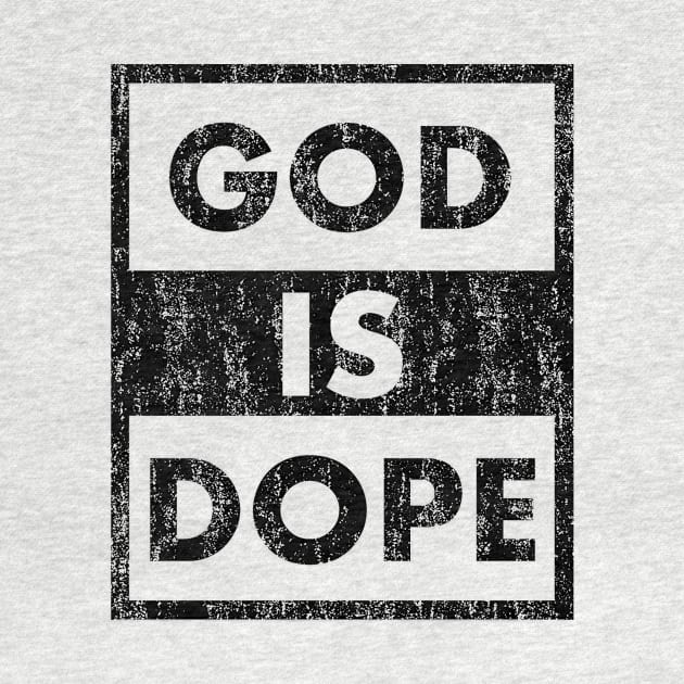 GOD IS DOP , Christian Jesus Faith Believer by shirts.for.passions